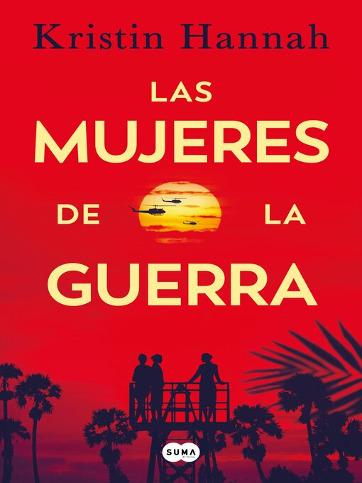 Title details for Las mujeres de la guerra by Kristin Hannah - Wait list